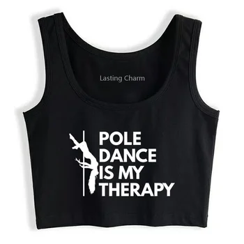  Pole Dance is my therapy Шаблон Pole Dancer Майк Дамски Йога Спортна Тренировка Дишащи Дебнещ Съкратен Върховете Фитнес Зала Жилетка